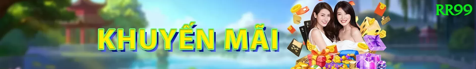 Khuyến Mãi Hấp Dẫn - rr99 - Tải app
